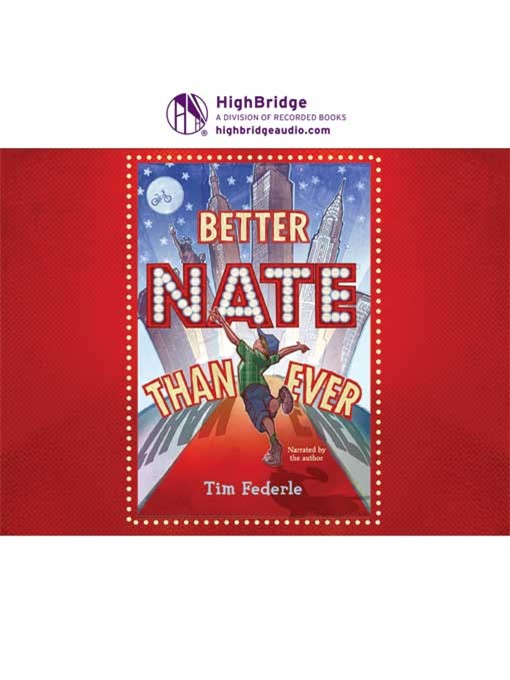 Title details for Better Nate Than Ever by Tim Federle - Available